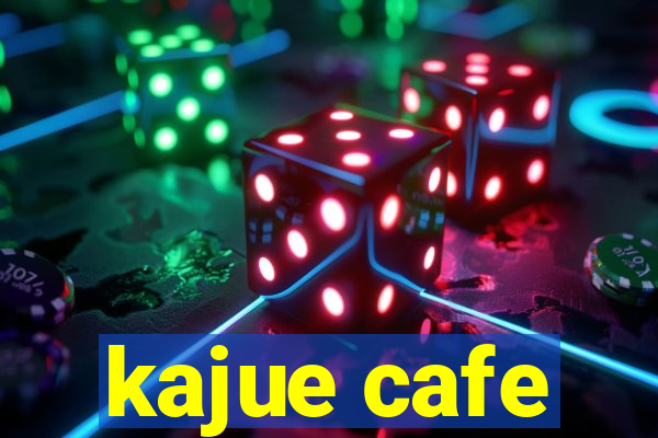 kajue cafe