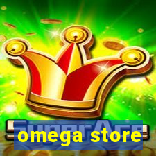 omega store