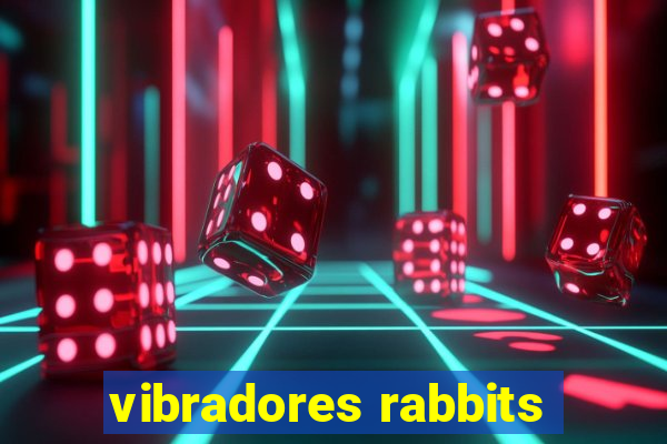 vibradores rabbits