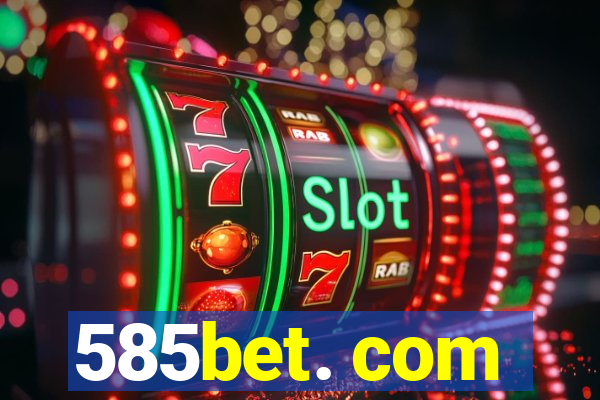 585bet. com