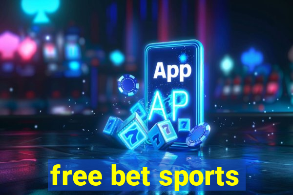 free bet sports