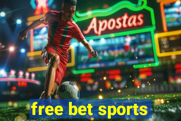 free bet sports