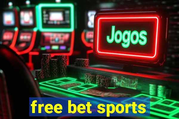 free bet sports