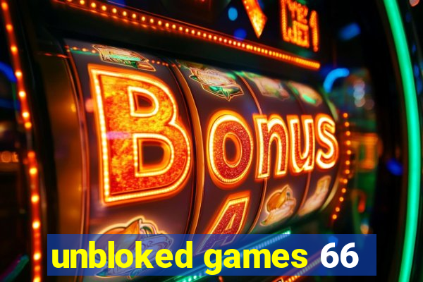 unbloked games 66