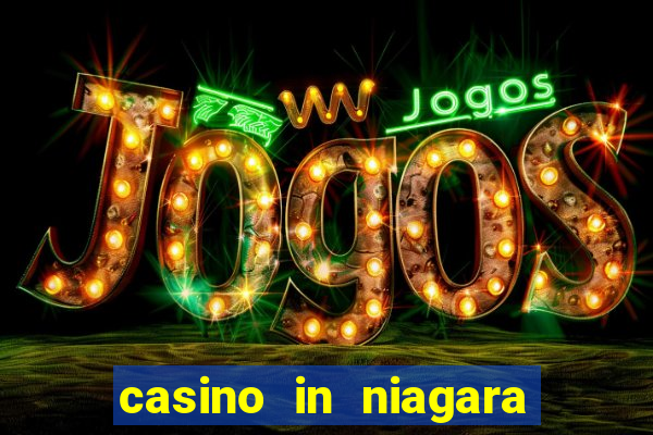 casino in niagara falls ontario canada