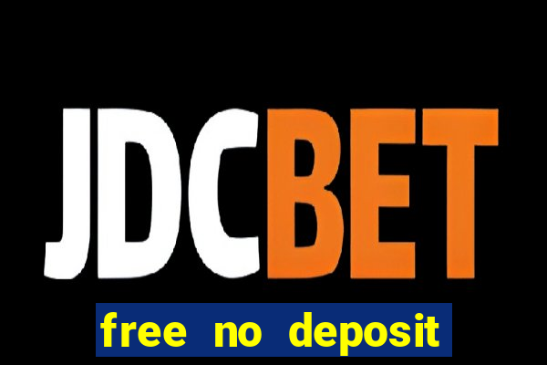 free no deposit spins casino