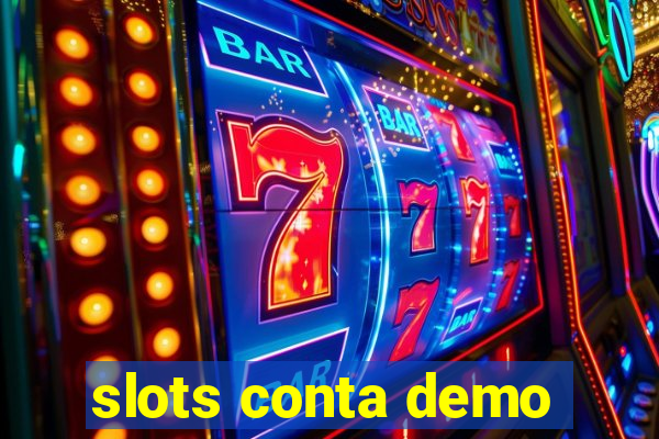 slots conta demo