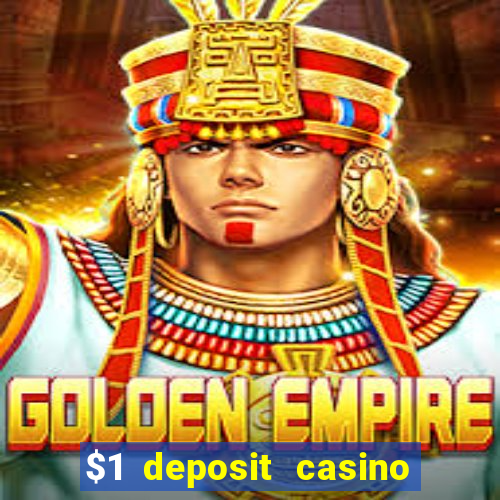 $1 deposit casino 2019 nz