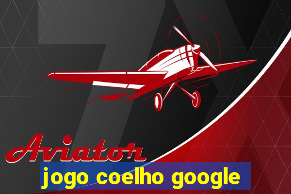 jogo coelho google