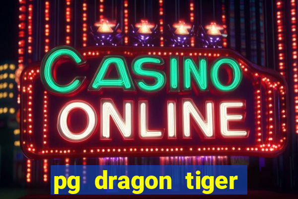 pg dragon tiger luck slot