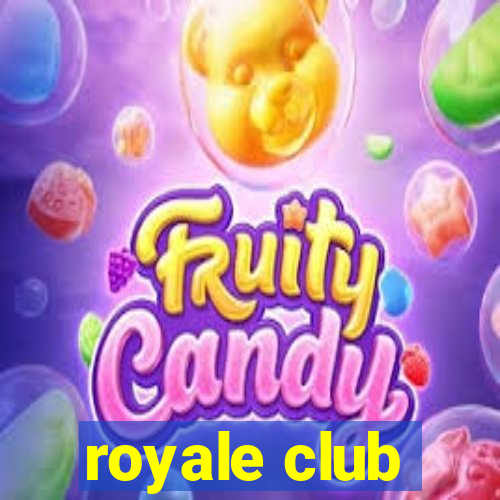 royale club