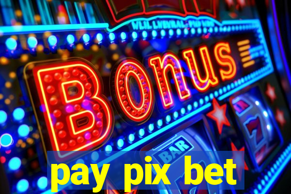 pay pix bet