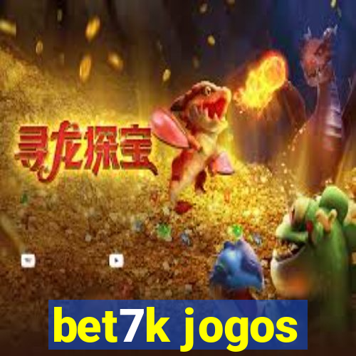 bet7k jogos