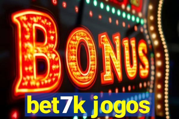 bet7k jogos