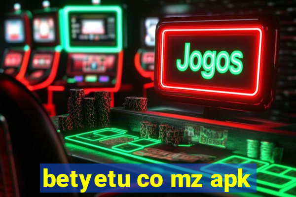 betyetu co mz apk