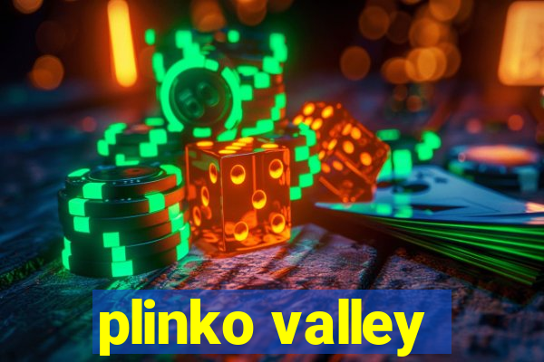 plinko valley