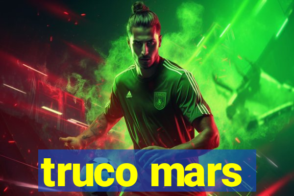 truco mars