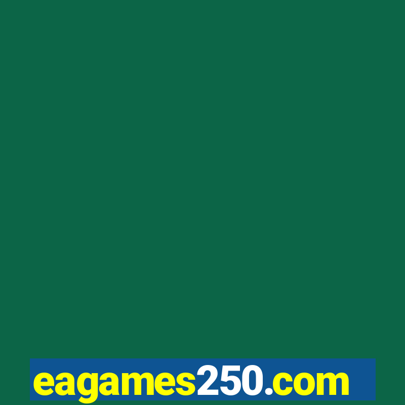 eagames250.com