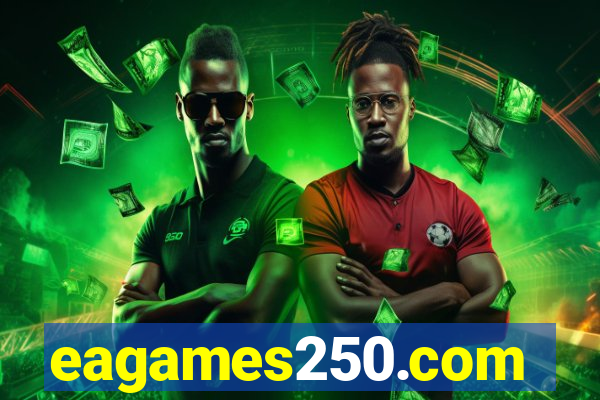 eagames250.com