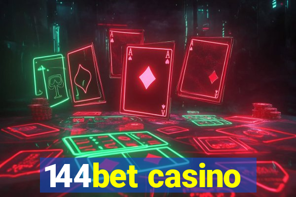 144bet casino