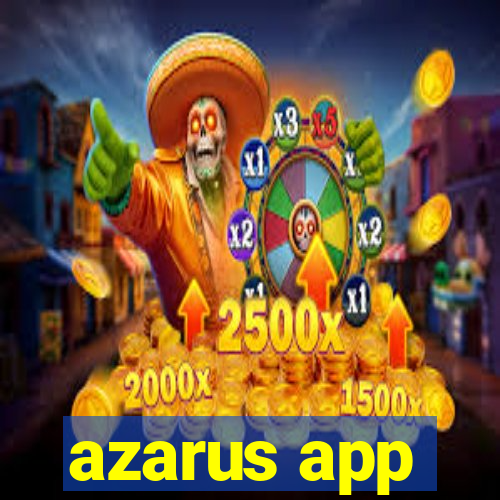 azarus app