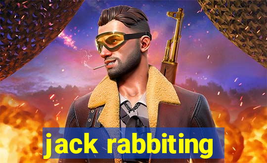 jack rabbiting