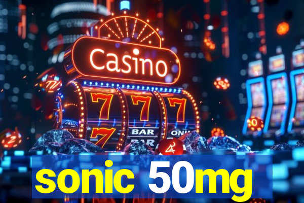 sonic 50mg