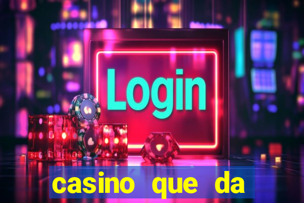 casino que da bonus no cadastro