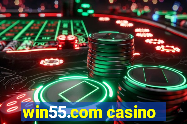 win55.com casino