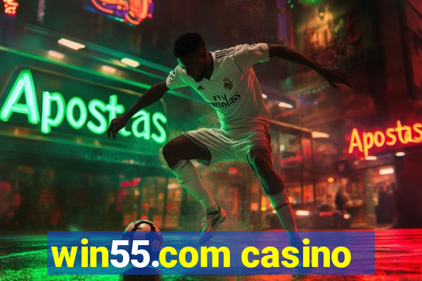 win55.com casino