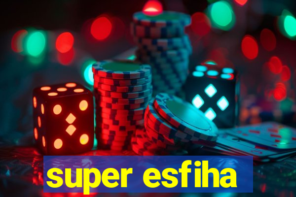 super esfiha