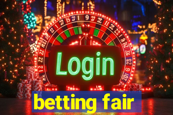 betting fair