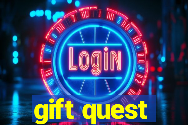 gift quest