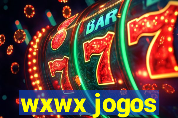 wxwx jogos