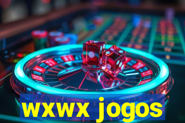 wxwx jogos