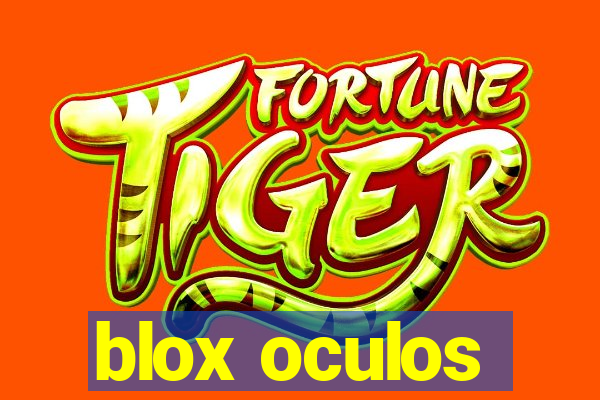 blox oculos