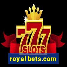 royal bets.com