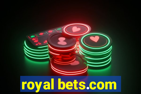 royal bets.com