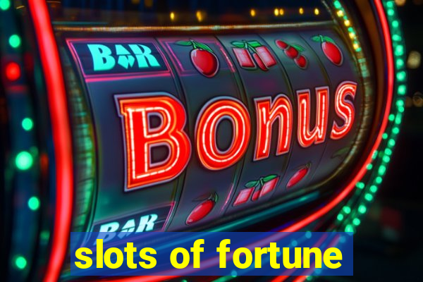 slots of fortune