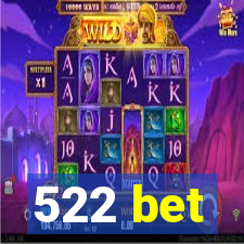 522 bet