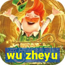 wu zheyu