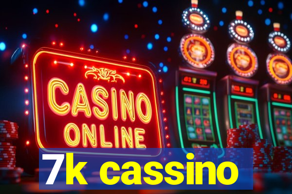 7k cassino