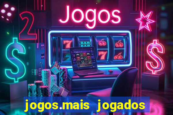 jogos.mais jogados do mundo