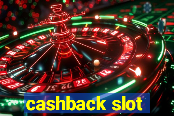 cashback slot