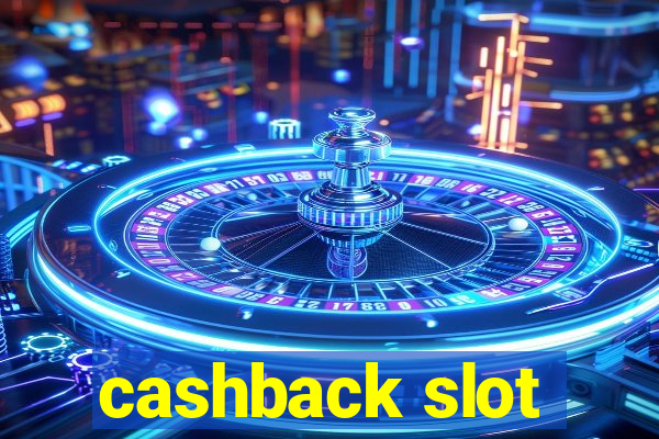 cashback slot