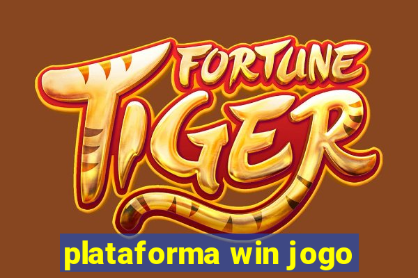 plataforma win jogo