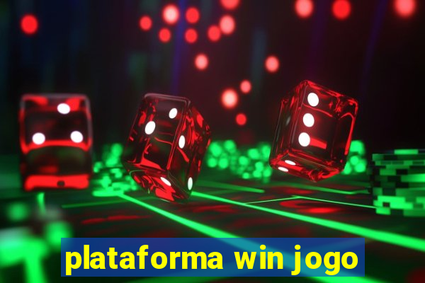 plataforma win jogo