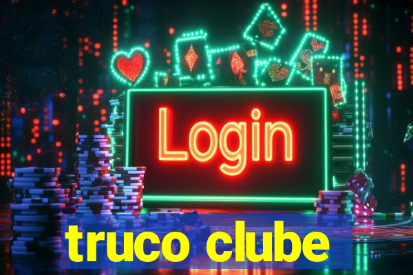 truco clube