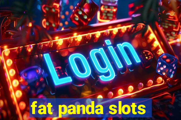 fat panda slots