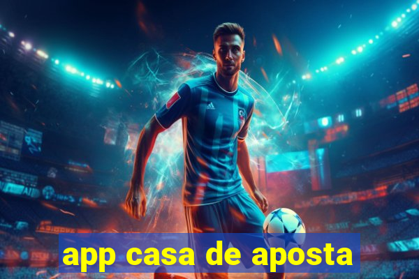 app casa de aposta